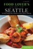Food_lovers__guide_to_Seattle