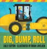 Dig__dump__roll