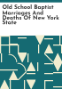 Old_school_Baptist_marriages_and_deaths_of_New_York_State