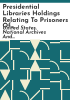 Presidential_libraries_holdings_relating_to_prisoners_of_war_and_missing_in_action