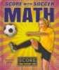 Score_with_soccer_math