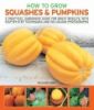 How_to_grow_squashes___pumpkins