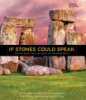If_stones_could_speak