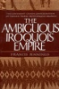The_ambiguous_Iroquois_empire