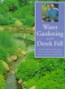 Water_gardening_with_Derek_Fell