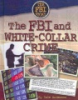The_FBI_and_white-collar_crime
