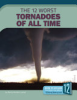 The_12_worst_tornadoes_of_all_time
