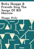 Ricky_Skaggs___friends_sing_the_songs_of_Bill_Monroe