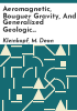 Aeromagnetic__Bouguer_gravity__and_generalized_geologic_studies_of_the_Great_Falls-Mission_Range_area__northwestern_Montana