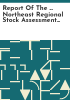 Report_of_the_____Northeast_Regional_Stock_Assessment_Workshop