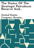 The_status_of_the_Strategic_Petroleum_Reserve_and_related_energy_security_issues