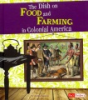 The_dish_on_food_and_farming_in_colonial_America