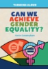 Can_we_achieve_gender_equality_