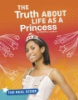 The_truth_about_life_as_a_princess