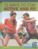 12_ways_to_stay_active_and_fit