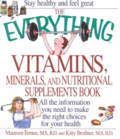 The_Everything_vitamins__minerals__and_nutritional_supplements_book