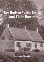 The_Hudson_Valley_Dutch_and_their_houses