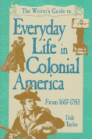 The_writer_s_guide_to_everyday_life_in_Colonial_America