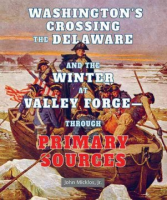 Washington_s_crossing_the_Delaware_and_the_winter_at_Valley_Forge--_through_primary_sources