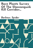Rare_plants_survey_of_the_Shawangunk_Kill_corridor