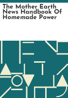 The_Mother_earth_news_handbook_of_homemade_power